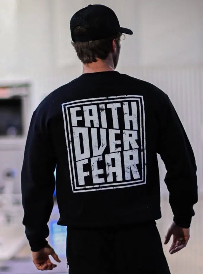Faith Over Fear Crewneck - Black - HolStrength